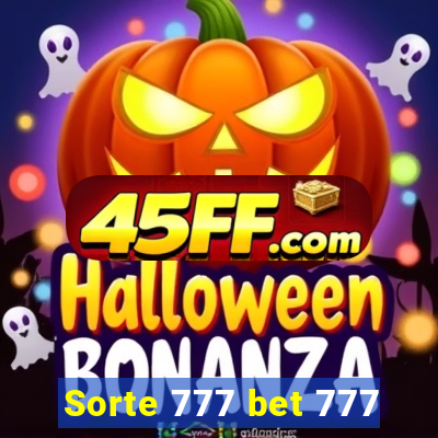 Sorte 777 bet 777
